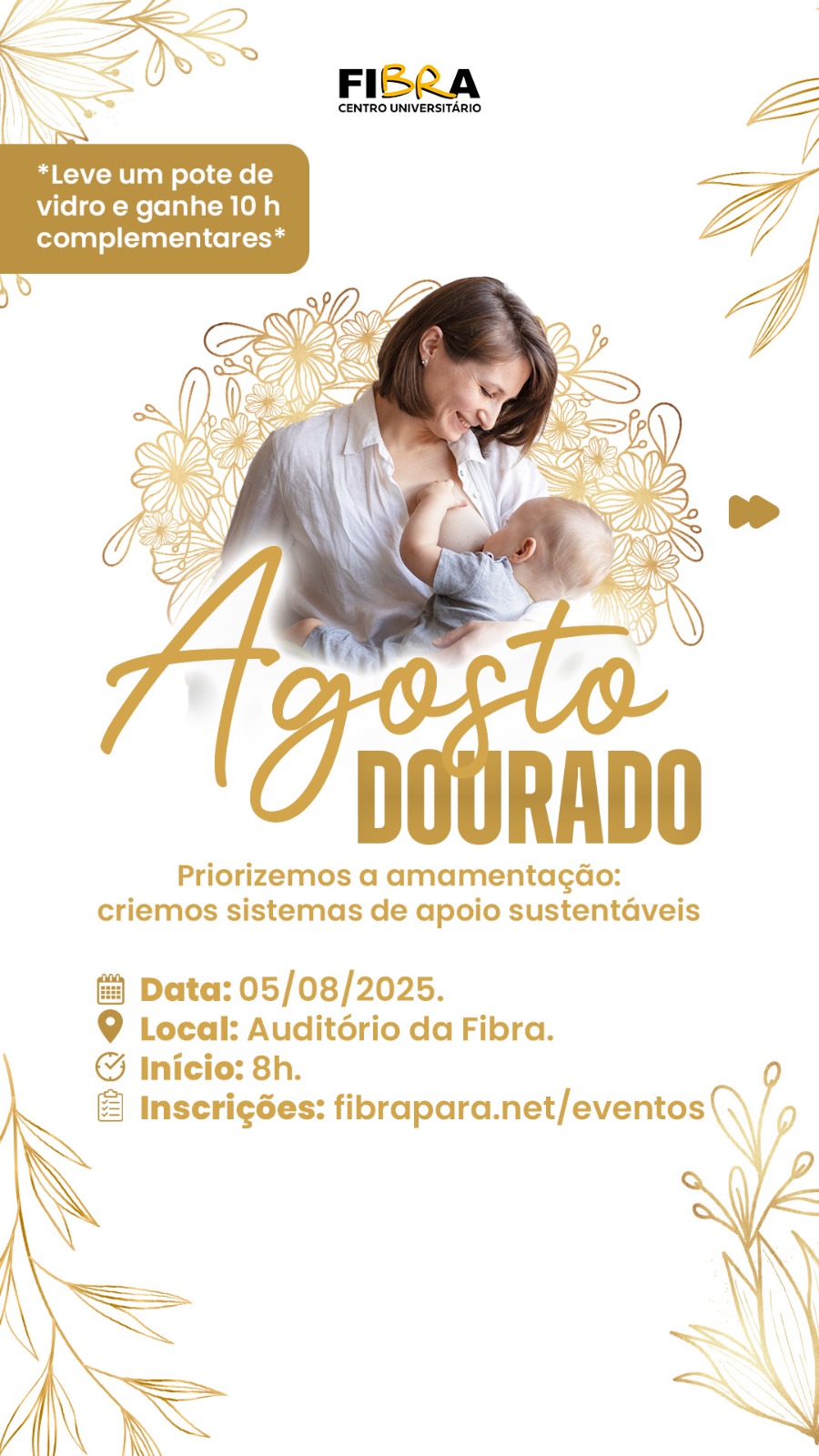 Agosto Dourado - Priorizemos a Amamentação: criemos sistemas de apoio sustentáveis