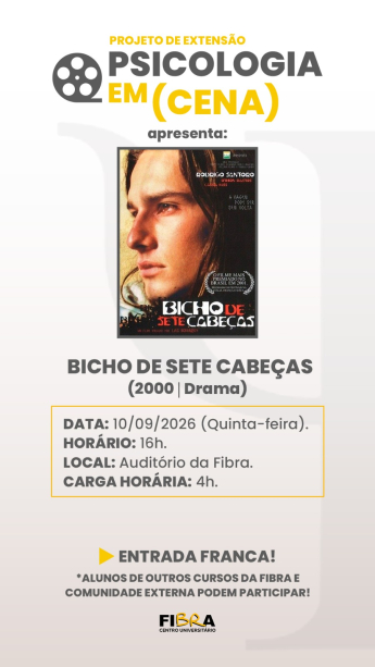 Psicologia Em (CENA) - Bicho de Sete Cabeças
